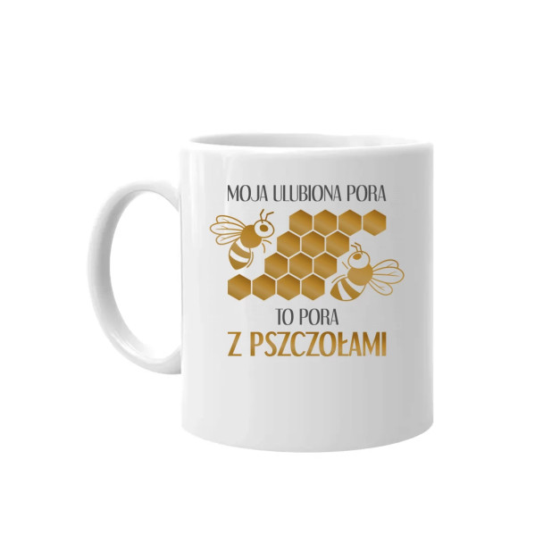Moja ulubiona pora to pora z pszczołami - kubek z nadrukiem